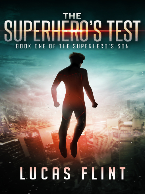 Title details for The Superhero's Test by Lucas Flint - Available